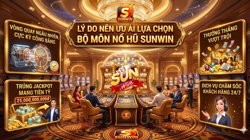 Vòng quay nổ hũ Sunwin trúng jackpot công bằng 