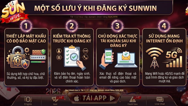 Một số lưu ý khi đăng ký Sunwin 